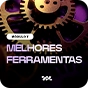 Melhores Ferramentas